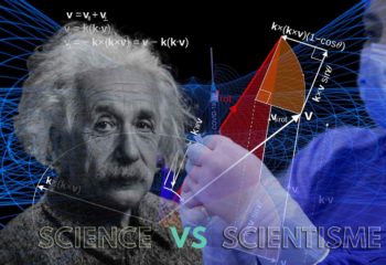 Science ou scientisme, vérité ou croyance ?